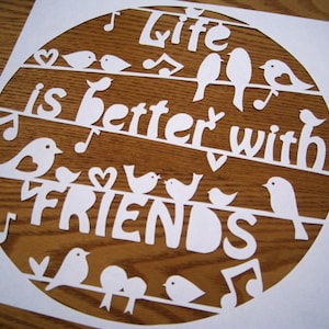 La vie est meilleure avec des amis Téléchargement du modèle Papercut (PDF, Jpeg)