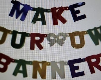 Make Your Own Banner Kit - Build Your Own Banner - Personalize Your Banner - Reuse Your Banner - Custom Banner