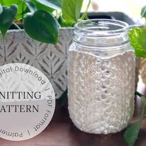 KNITING PATTERN | Mason Jar Cover - Perfect summer knitting project