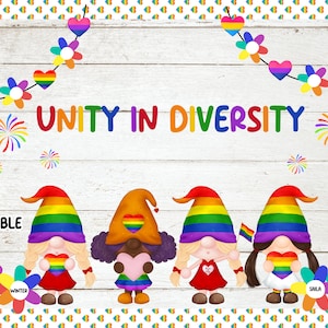 May include: A white wooden background with the text "UNITY IN DIVERSITY" in rainbow colors. Five gnomes with rainbow hats and rainbow hearts are holding hearts. The gnomes are wearing red, white, and blue clothing. The gnomes are named Sandy, Winter, Sheila, and Abigale. The image is editable.