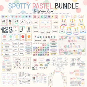 May include: A Spotty Pastel Bundle classroom decor set featuring educational charts, alphabet cards, number lines, birthday cakes, calendar elements, name tags, and affirmation station signs in soft pastel colors with polka dot accents.