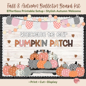 May include: A printable bulletin board kit featuring a wood-grain background with the text "welcome to our PUMPKIN PATCH". The design includes a string of pennants, a truck illustration, and various patterned pumpkins in orange, pink, and white.