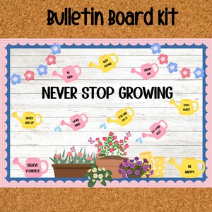 Never Stop Growing Spring Bulletin Board Kit | Editable Classroom Decor ...