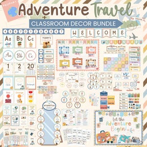 May include: A digital classroom decor bundle titled Adventure Travel featuring travel-themed educational materials including alphabet cards, a calendar for November 2026, number charts, job labels, affirmation station signs, and various classroom posters.