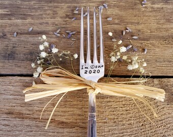 Retirement 2021 - Stick a fork in me I'm Done fork - hand stamped - chemo - new job teacher gift personalized  - retirement gift - your year