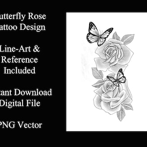 Roses Butterfly Tattoo Design - Line Art - Reference - Black and Grey Tattoo - Tattoos for Women - Tattoo Sleeve - Floral Tattoo - Stencil