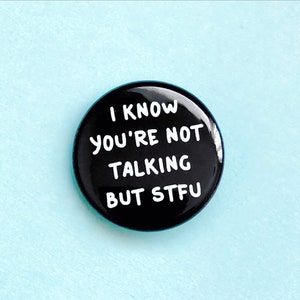Sarcastic Button | Funny Button Pin Badge | Introvert Button | Please Be Quiet Button | Antisocial