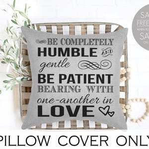Christian home decor, Christian pillow, Ephesians Pillow Cover , christian scripture pillow , Ephesians 4:2 wedding, anniversary gift, image 1