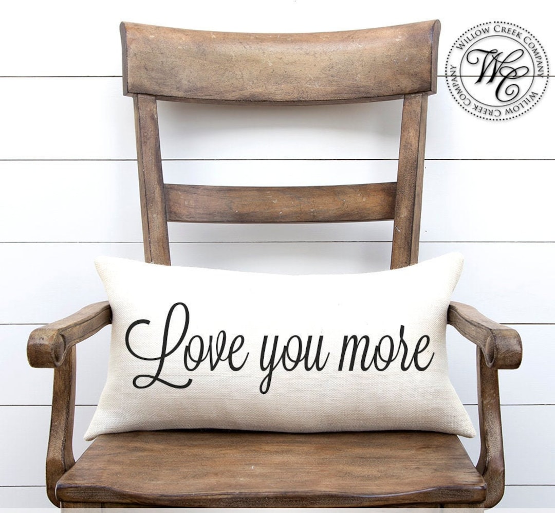 Love You More Pillow, Bedroom Decor, Bedroom Pillow, Wedding Gift