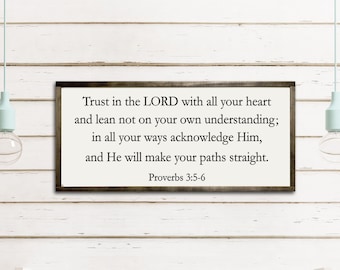 Trust in Lord with all your heart Christian Sign Scripture Bible Verse Wedding Gift Engagement Gift Proverbs 3:5-6