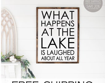 Lake House Sign: What Happens at the Lake, Farmhouse Decor
