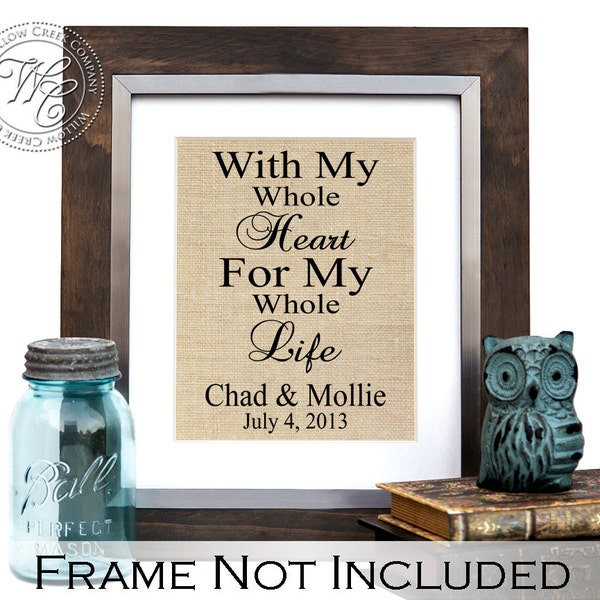 with my whole heart for my whole life sign wedding sign rustic wedding decor wedding signs Burlap Wall Art Farmhouse Decor Wedding Gift