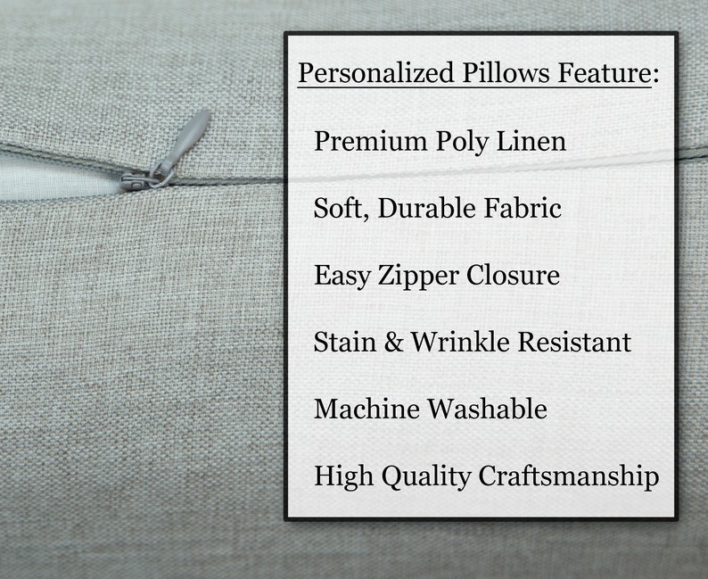 May include: A close-up of a zipper on a gray pillow cover. The text "Personalized Pillows Feature:" is visible in the upper right corner of the image. The text below lists the features of the pillow: Premium Poly Linen, Soft, Durable Fabric, Easy Zipper Closure, Stain & Wrinkle Resistant, Machine Washable, High Quality Craftsmanship.