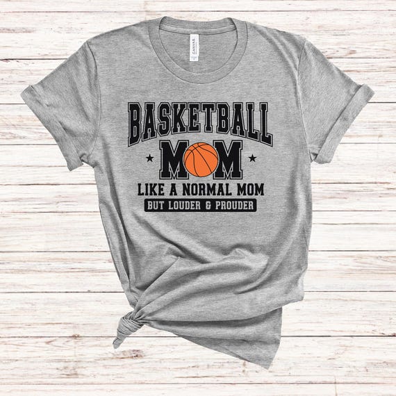 Basketball Mom Gift T-Shirt Basketball Mom Gift T-Shirt
