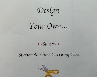 Design Your Own.....SUNSET Suction Machine Carrying Case