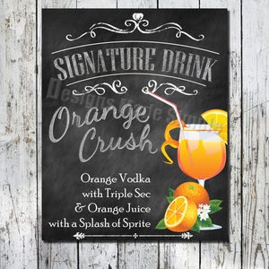 Orange Crush Signature Drink Wedding, Bridal Shower, Event Sign - Printables - Instant Download