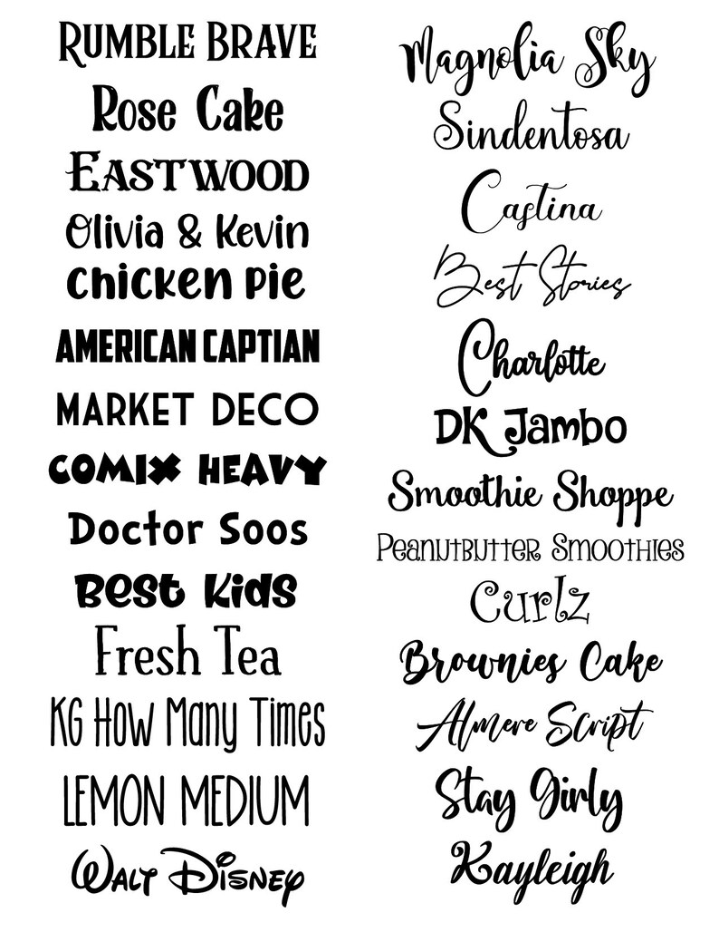 May include: A black and white image with a list of names, including "Rumble Brave", "Rose Cake", "Eastwood", "Olivia & Kevin", "Chicken Pie", "American Captian", "Market Deco", "Comix Heavy", "Doctor Soos", "Best Kids", "Fresh Tea", "KG How Many Times", "Lemon Medium", "Walt Disney", "Magnolia Sky", "Sindentosa", "Castina", "Best Stories", "Charlotte", "DK Jambo", "Smoothie Shoppe", "Peanutbutter Smoothies", "Curlz", "Brownies Cake", "Almere Script", "Stay Girly", and "Kayleigh".
