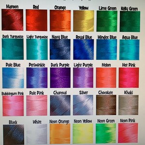 May include: A color chart of thread spools with names for each color, including maroon, red, orange, yellow, lime green, kelly green, dark turquoise, light turquoise, navy blue, royal blue, windex blue, aqua blue, pale blue, periwinkle, dark purple, light purple, melon, hot pink, bubblegum pink, pale pink, charcoal, silver, chocolate, khaki, black, white, neon orange, neon yellow, neon green, and neon pink.