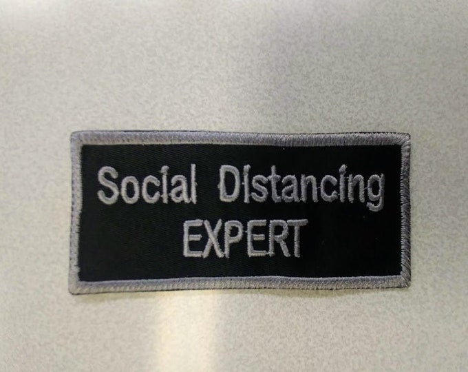 Social Distancing Expert Embroidered Applique Patch