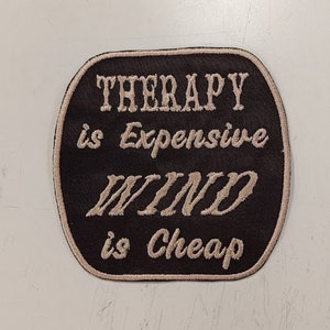 Motorcycle Biker Patch, Therapy is Expensive Embroidered Patch