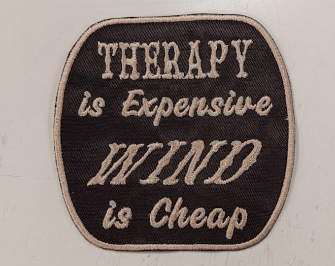 Motorcycle Biker Patch, Therapy is Expensive Embroidered Patch