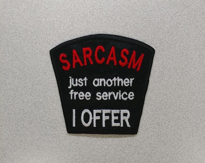 Sarcasm Embroidered Motorcycle Patch