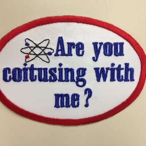 Humorous TV Show Inspired Patch, Embroidered Coitusing With Me Patch, Funny Iron On Patch