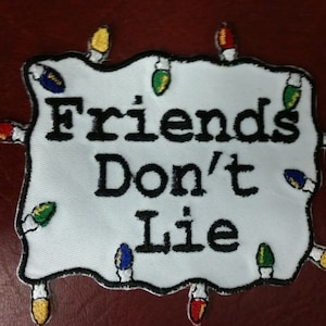 Friends Don&#39;t Lie Embroidered Patch, Applique TV Show Patch,   Embroidered Iron On Patch