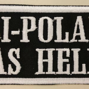 Bipolar Motorcycle Patch, Bi-polar as hell patch, Biker Iron On patch