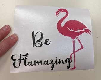 Be Flamazing Flamingo