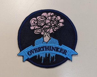 Overthinker embroidered patch