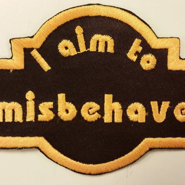 Sci Fi Inspired Embroidered Iron On Patch, Space Cowboy Patch, I aim to misbehave patch