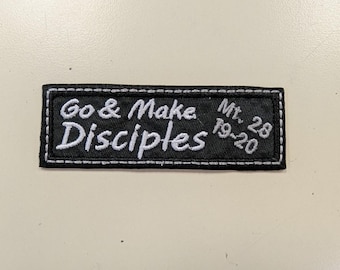 Go and Make Disciples Embroidered Motorcycle Patch