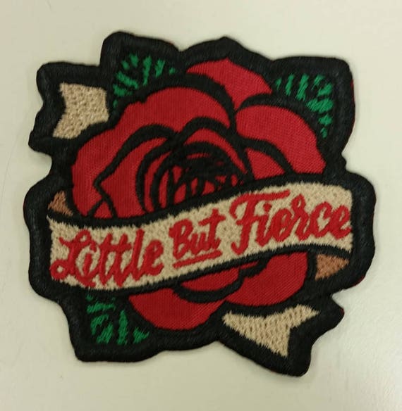 Little But Fierce Embroidered Patch,  Shakespeare Iron On Patch