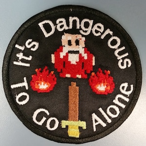 It&#39;s Dangerous to Go Alone Iron On Patch, Video Game Meme Embroidered Patch