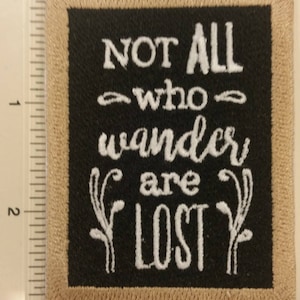 Not all who wander are lost embroidered patch, Chalkboard Word Art Iron On Patch,  Quote Patch