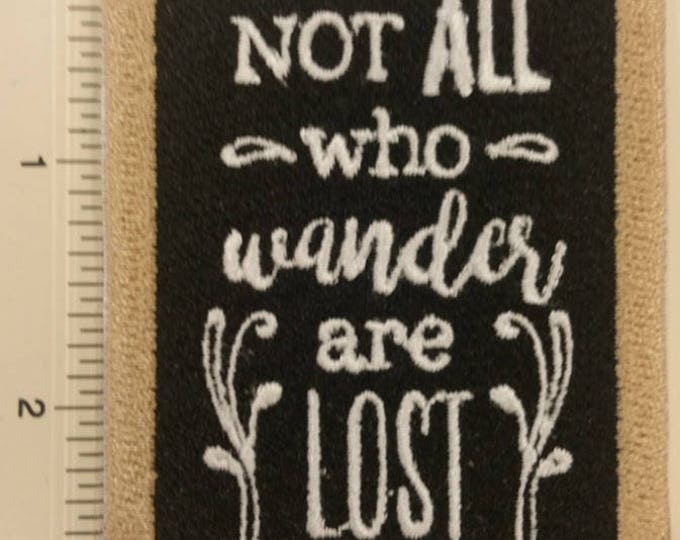 Not all who wander are lost embroidered patch, Chalkboard Word Art Iron On Patch,  Quote Patch