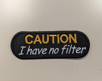 Caution No Filter Motorcycle Patch