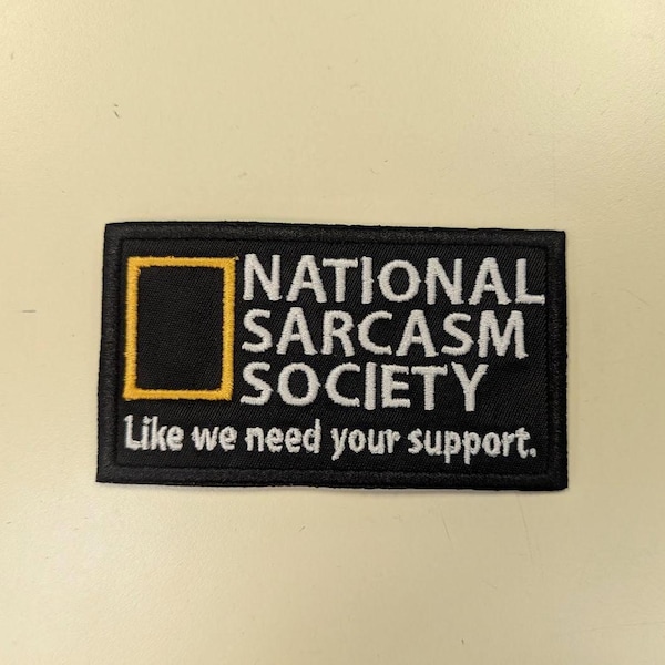 Sarcastic Embroidered Patch, Funny Sarcasm Iron On Patch