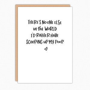 Funny Pet Card From Dog or Cat: Scooping Poop Greeting Card
