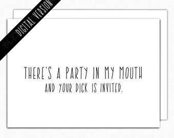 Printable Naughty Birthday Card. Valentines' Day Printable. Love Card. Anniversary Card. Sexy Card. Dirty Cards. There's a party in my mouth