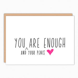 Funny Valentine Day Gift For Husband. Birthday Card Boyfriend. Naughty Cards For Him. Funny Anniversary Card For Husband. You Are Enough 002