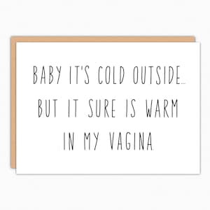 Sexy Christmas Card. Mature Christmas Card. Naughty Christmas Card. Funny Christmas Card. For Girlfriend. Boyfriend. Baby It's Cold Outside