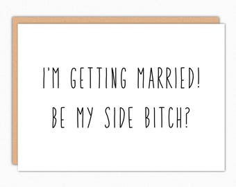 Funny Bridesmaid Proposal Card. Will You Be My Bridesmaid Card. Funny Bridesmaid Ask Card. Be My Side Bitch 187