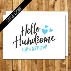 Carte d'anniversaire imprimable pour lui - carte de joyeux anniversaire - carte d'anniversaire pour petit ami - carte bricolage - téléchargement numérique - bonjour beau