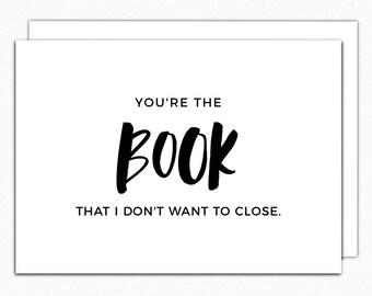 Romantic Book Lover Card: You're The Book