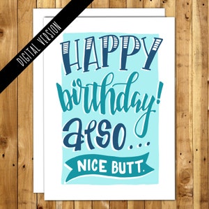Printable Birthday Card For Him - Birthday Card For Boyfriend - DIY - Digital Download - Printable Cards - Happy Birthday Also Nice Butt