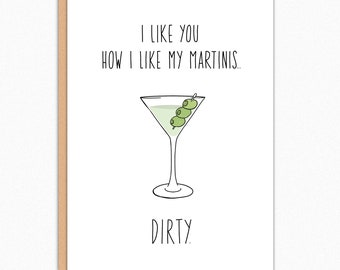 Naughty Cards. Boyfriend Cards. Sexy Card. Kinky Card. Dirty Card. Card For Boyfriend. Card For Girlfriend. How I Like My Martinis Dirty 331