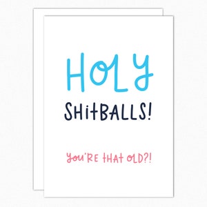 Funny Rude Birthday Card: Holy Shitballs! Adult Humor