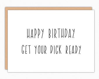 Birthday Card Boyfriend. Birthday Gifts For Boyfriend. Naughty Birthday Card For Him For Husband. Dirty Birthday. Get your dick ready 008